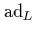 $\mbox{\rm ad}_L$