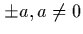 $\lambda=\pm a$