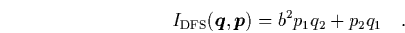 \begin{subequations}
\begin{equation}
I_{\rm DFS}^{[1]}({\mbox{\protect\boldma...
...\mbox{\protect\boldmath$p$}}) \equiv 0 \quad,
\end{equation} \end{subequations}