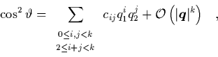 \begin{displaymath}
L = \left( \begin{array}{ *{4}{c} }
0 & -b^2 & 0 & 0\\
1...
... & 0 & 0 & -1\\
0 & \mp1 & \,b^2\, & 0
\end{array} \right)
\end{displaymath}