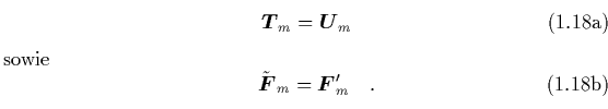 \begin{subequations}
\begin{equation}
{\mbox{\protect\boldmath$T$}}_m = {\mbox...
...}}_m = {\mbox{\protect\boldmath$F$}}_m' \quad.
\end{equation}\end{subequations}