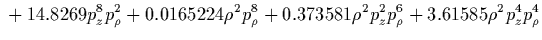 $\displaystyle {}
+0.0861382 z^2 \rho^8 p_\rho^2
+0.0172276 z^2 \rho^{10}
-0.0811043 z^4 p_\rho^8
-0.324417 z^4 \rho^2 p_\rho^6$