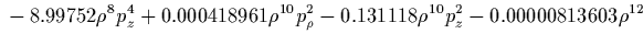 $\displaystyle {}
-1.17578 \rho^2 p_z^6
+0.0274658 \rho^4 p_\rho^4
-0.0710042 \rho^4 p_z^2 p_\rho^2
-0.971558 \rho^4 p_z^4$