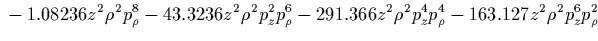 $\displaystyle {}
-1.5625 z^3 \rho^3 p_z p_\rho
+0.3125 z^4 p_\rho^4
+0.78125 z^4 p_z^2 p_\rho^2
+0.304688 z^4 \rho^2 p_\rho^2$
