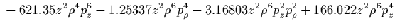 $\displaystyle {}
+0.00330448 p_\rho^{10}
+0.139826 p_z^2 p_\rho^8
+2.7666 p_z^4 p_\rho^6
+13.2975 p_z^6 p_\rho^4$