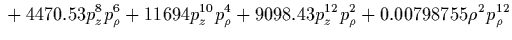 $\displaystyle {}
+6.09375 z^5 \rho p_z^3 p_\rho
+2.23438 z^5 \rho^3 p_z p_\rho
-0.410156 z^6 p_\rho^4
-1.01562 z^6 p_z^2 p_\rho^2$