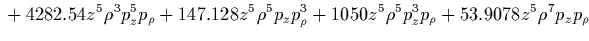 $\displaystyle {}
+0.00114108 p_\rho^{14}
+0.164594 p_z^2 p_\rho^{12}
+20.9562 p_z^4 p_\rho^{10}
+572.339 p_z^6 p_\rho^8$