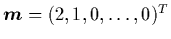 ${\mbox{\protect\boldmath$m$}}=(2,1,0,\ldots,0)^T$