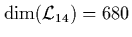 $\mbox{dim}(\L _{14})=680$