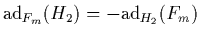 $\mbox{\rm ad}_{F_m}(H_2)=-\mbox{\rm ad}_{H_2}(F_m)$