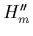 $H_m''$