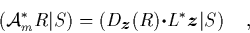 \begin{displaymath}
\quad \left( {\cal A}_m^*R\vert S \right)
= \left( D_{\mbo...
...\cdot$}L^*{\mbox{\protect\boldmath$z$}} \vert S \right) \quad,
\end{displaymath}