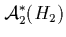 $\displaystyle {\cal A}_2^*(H_2)$