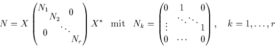 \begin{displaymath}
N = X \left( \begin{array}{@{}c@{}c@{}}
\begin{array}{@{}c...
...]
0 & \cdots & & 0
\end{array} \right)
, \quad k=1,\ldots,r
\end{displaymath}