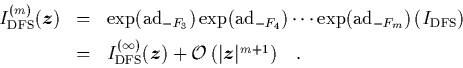\begin{displaymath}
\begin{array}{rcl}
\quad
I_{\rm DFS}^{(m)}({\mbox{\protec...
...{\protect\boldmath$z$}}\vert^{m+1}\right)}
\quad.
\end{array}\end{displaymath}