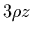 $3\rho z$