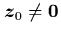 ${\mbox{\protect\boldmath$z$}}_0\neq{\bf 0}$