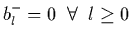 $b_l^-=0 \;\;
\forall \;\; l\geq 0$