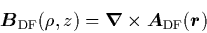 \begin{displaymath}
{\mbox{\protect\boldmath$B$}}_{\rm DF}(\rho,z) =
{\mbox{\p...
...\protect\boldmath$A$}}_{\rm DF}({\mbox{\protect\boldmath$r$}})
\end{displaymath}