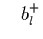 $\displaystyle \quad
b_l^+$
