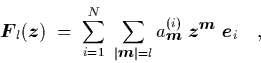 \begin{displaymath}
\quad
{\mbox{\protect\boldmath$F$}}_l({\mbox{\protect\bold...
...otect\boldmath$m$}} \; {\mbox{\protect\boldmath$e$}}_i
\quad,
\end{displaymath}