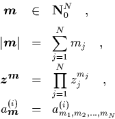 \begin{displaymath}
\begin{array}{ccl}
{\mbox{\protect\boldmath$m$}} & \in & \...
...} & = & \displaystyle a_{m_1,m_2,\ldots,m_N}^{(i)}
\end{array}\end{displaymath}