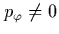 $p_\varphi\neq0$