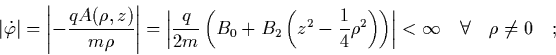 \begin{displaymath}
\quad
\left\vert \dot{\varphi}\right\vert
= \left\vert -\...
...ght) \right\vert
< \infty \quad \forall \quad\rho\neq0 \quad;
\end{displaymath}