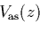 \begin{displaymath}
V_{\rm as}(z) := 4E \log z
\end{displaymath}