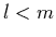 $l<m$