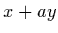 $\displaystyle x+ay$