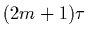 $(2m+1)\tau$