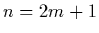 $n=2m+1$