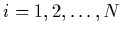 $i=1,2,\ldots,N$