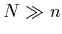 $N\gg n$