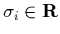 $\sigma_i\in{\bf R}$