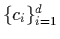 $\{c_i\}_{i=1}^{d}$