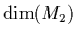 $\dim(M_2)$