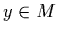 $y\in M$