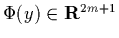 $\Phi(y)\in{\bf R}^{2m+1}$