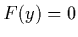 $F(y)=0$
