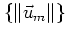 $\left\{\left\Vert\vec{u}_m\right\Vert\right\}$