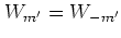 $W_{m'}=W_{-m'}$