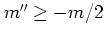$m''\geq -m/2$
