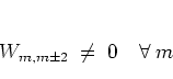 \begin{displaymath}
W_{m,m\pm 2} \; \neq \; 0 \quad \forall\; m
\end{displaymath}