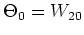 $\Theta_0=W_{20}$