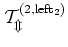$\cal{T}_m^{\rm (2,left_2)}$