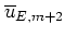 $\overline{u}_{E,m+2}$