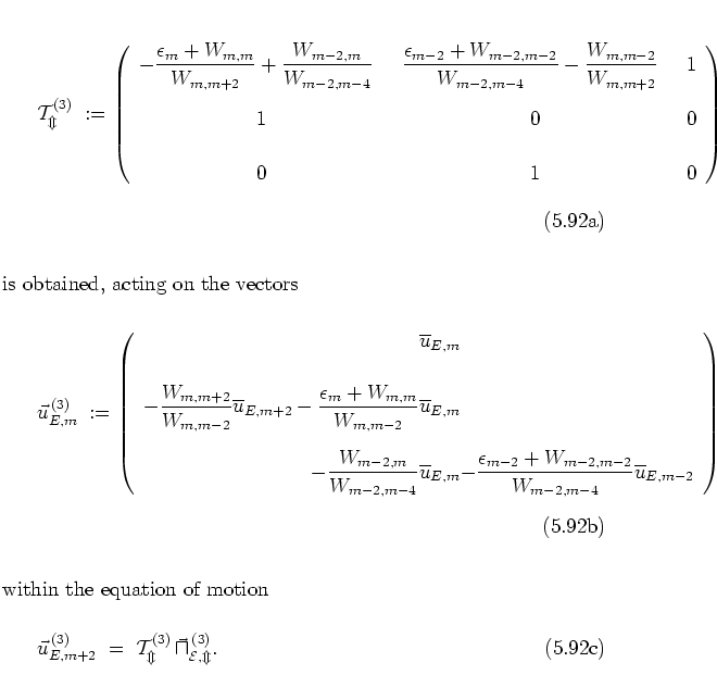 \begin{subequations}
\begin{displaymath}
\cal{T}_m^{\rm (3)}
\; := \left( \begi...
...
\,
\vec{u}_{E,m}^{\, {\rm (3)}}. % {\, (??)}
\end{equation}\end{subequations}