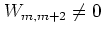 $W_{m,m+2} \neq 0$